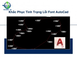 Khắc Phục Tình Trạng Lỗi Font AutoCad