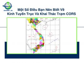 Một Số Điều Bạn Nên Biết Về Kinh Tuyến Trục Và Khai Thác Trạm CORS